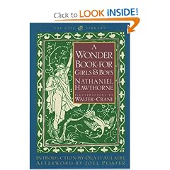 A Wonder Book for Girls and Boys (The Iona and Peter Opie Library of Children's Literature)