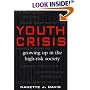 Youth Crisis: Growing Up in the High-Risk Society