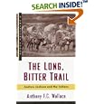 The Long, Bitter Trail: Andrew Jackson and the Indians (Critical Issue) by  Anthony F. C. Wallace