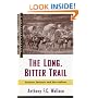 The Long, Bitter Trail: Andrew Jackson and the Indians (Critical Issue)