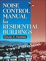 Noise Control Manual for Residential Buildings (Builder's Guide)