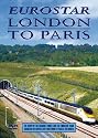 Eurostar - London To Paris [DVD]