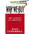 Why We Buy: The Science Of Shopping by  Paco Underhill