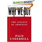 Why We Buy: The Science Of Shopping by Paco Underhill