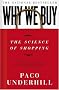 Why We Buy: The Science Of Shopping Why We Buy: The Science Of Shopping