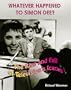 Whatever Happened to Simon Dee?