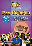 Standard Deviants: Pre-Calculus Module 7 - Solving Log Equations