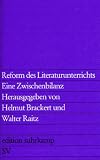 Produkt-Bild: Reform des Literaturunterrichts: Eine Zwischenbilanz