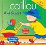 Caillou: And Gilbert (Abracadabra series)