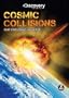Cosmic Collisions