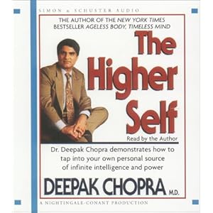 The Higher Self - Deepak Chopra
