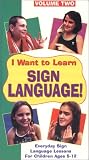 I Want To Learn Sign Language! Volume II. [VHS]