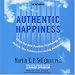 Books : Authentic Happiness: Using the New Positive Psychology to Realize Your Potential for Lasting Fulfillment