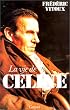 La vie de Louis-Ferdinand C�line