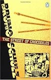 The Street of Crocodiles (Classic, 20th-Century, Penguin)