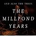 The Millpond Years