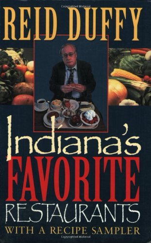 Indiana's Favorite Restaurants: With a Recipe Sampler