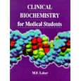 Clinical Biochemistry For Medical Students by M. F. Laker