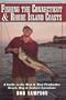 Fishing the Connecticut and Rhode Island Coasts