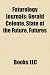 Futurology Journals: Gerald Celente, State of the Future, Futures