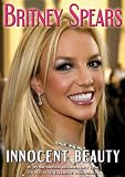 Spears, Britney - Innocent Beauty Unauthorized