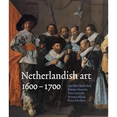 Netherlandish Art 1600-1700 (Netherlandish Art in the Rijksmuseum)