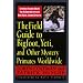 Field Guide To Bigfoot, Yeti, & Other Mystery Primates Worldwide