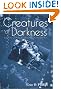 Creatures of Darkness...