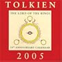 Tolkien Calendar 2005: The Lord of the Rings 50th Anniversary Calendar