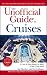 The Unofficial Guide to Cruises (Unofficial Guides)