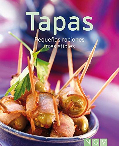Tapas: Nuestras 100 mejores recetas en un solo libro (Spanish Edition)