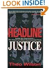 Headline Justice: Inside the Courtroom -- The Country's Most Controversial Trials