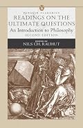 Readings on the Ultimate Questions: An Introduction to Philosophy (Penguin Academics Series) (2nd Edition) (Penguin Academics)