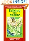 Talking with Nature: Sharing the Energies and Spirit of Trees, Plants, Birds, and Earth