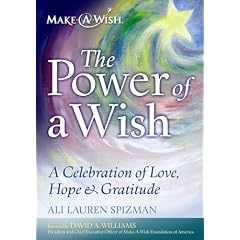 The Power of a Wish: A Celebration of Love, Hope & Gratitude