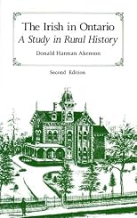 The Irish in Ontario: A Study in Rural History