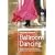 Ballroom Dancing (Collins Need to Know?)