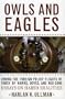 Owls and Eagles: Ending the Foreign Policy Flights of Fancy of Hawks, Doves, and Neo-Cons