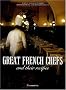 Great French Chiefs and their recipes