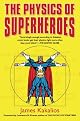 The Physics of Superheroes