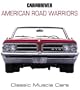 Car and Driver's American Road Warriors: Classic Muscle Cars