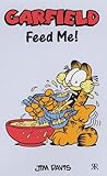 Feed me!