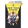 The New Teen Titans Archives, Vol. 1 (DC Archive Editions)