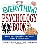 The Everything Psychology Book: Explore the Human Psyche and Understand Why We Do the Things We Do (Everything (Reference))