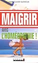 Maigrir avec l�hom�opathie