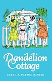 "Dandelion Cottage" av Carroll Watson Rankin