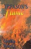 Treason's flame