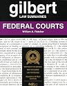 Federal Courts (Gilbert Law Summaries)