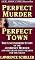 Perfect Murder, Perfect Town : The Uncensored Story of the JonBenet Murder and the Grand Jury's Search for the Final Truth