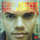 Music : Explosive Hi-Fidelity Sounds: Live Mix By Jerome Sydenham